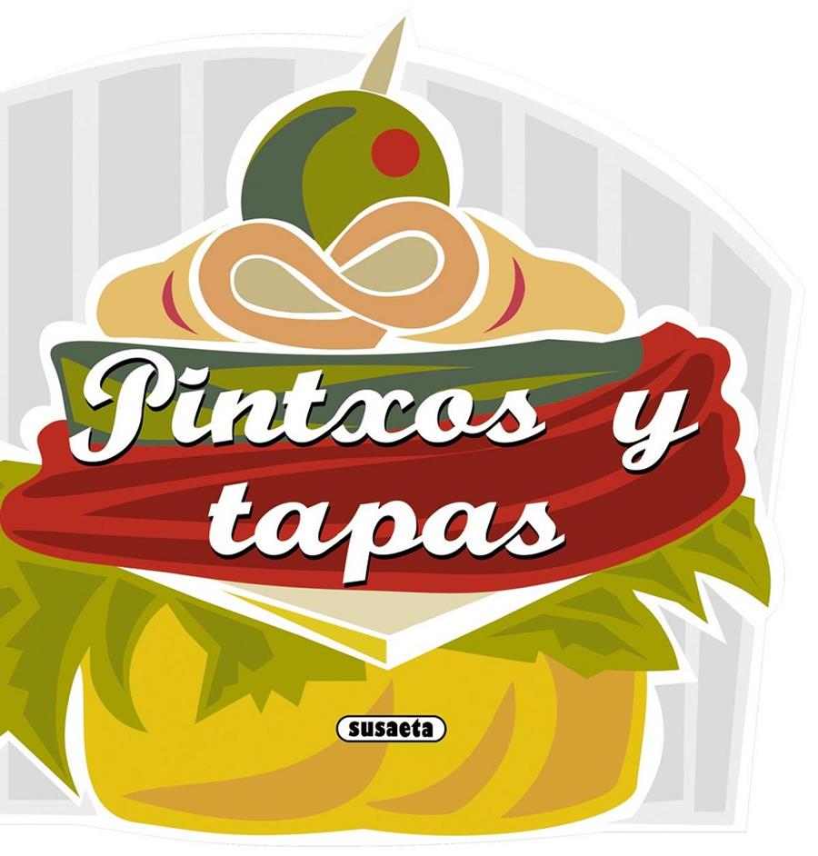 PINTXOS Y TAPAS | 9788467716757 | Llibreria Online de Tremp