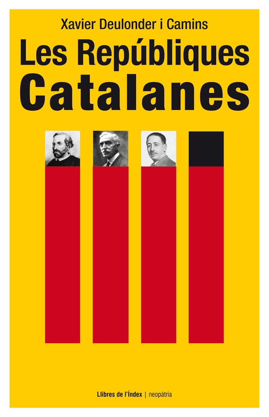 REPÚBLIQUES CATALANES, LES  | 9788494288975 | DEULONDER I CAMINS, XAVIER | Llibreria Online de Tremp