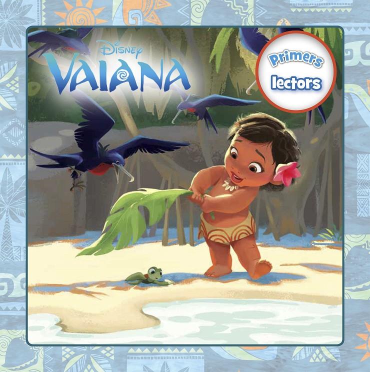 VAIANA. PRIMERS LECTORS | 9788491370727 | DISNEY | Llibreria Online de Tremp