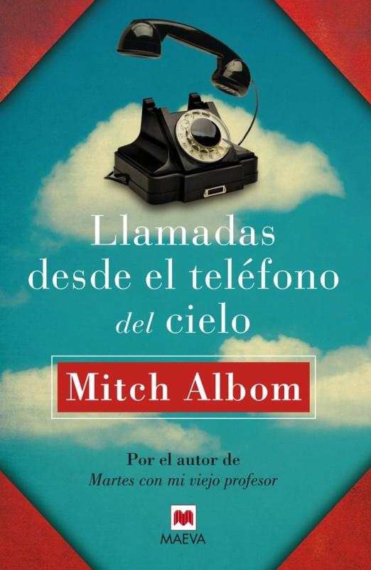 LLAMADAS DESDE EL TELÉFONO DEL CIELO | 9788415893363 | ALBOM (ESTADOUNIDENSE), MITCH | Llibreria Online de Tremp