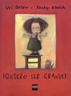 QUIERO SER GRANDE | 9788434874213 | ORLEV, URI ; GLEICH, JACKY | Llibreria Online de Tremp