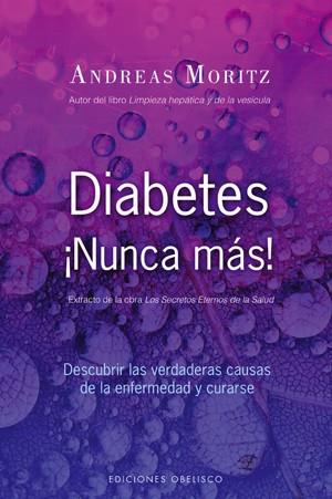 DIABETES ¡NUNCA MÁS! | 9788497775441 | MORITZ, ANDREAS | Llibreria Online de Tremp