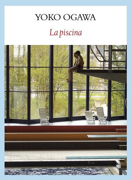 LA PISCINA | 9788493985561 | OGAWA, YOKO | Llibreria Online de Tremp