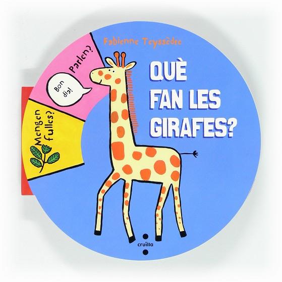 QUE FAN LES GIRAFES? | 9788466129497 | TEYSSEDRE, FABIENNE | Llibreria Online de Tremp