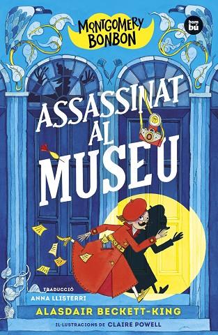 MONTGOMERY BONBON. ASSASINAT AL MUSEU - 1 | 9788483439821 | BECKETT-KING, ALASDAIR | Llibreria Online de Tremp