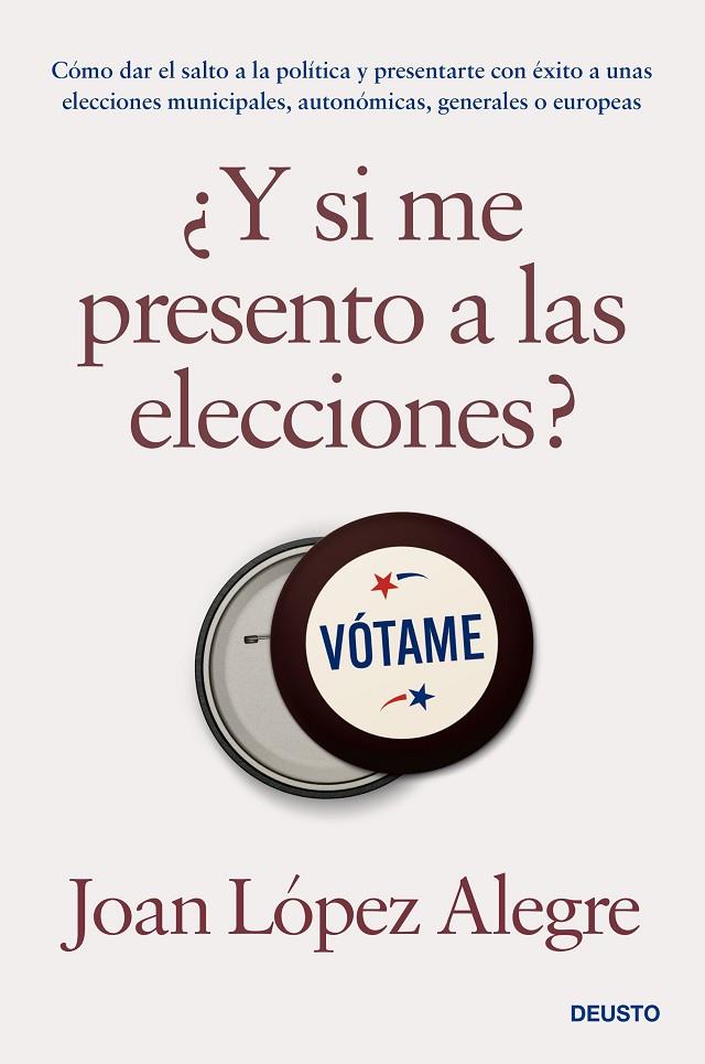 ¿Y SI ME PRESENTO A LAS ELECCIONES? | 9788423435531 | LÓPEZ ALEGRE, JOAN | Llibreria Online de Tremp