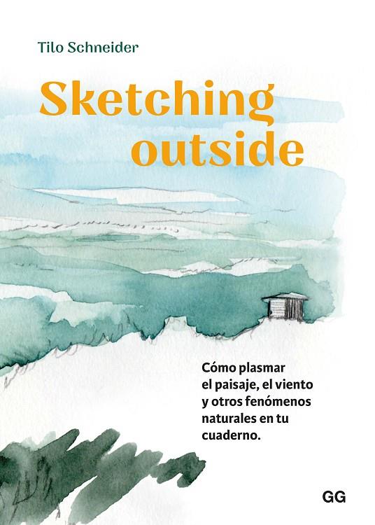 SKETCHING OUTSIDE | 9788425235382 | SCHNEIDER, TILO | Llibreria Online de Tremp