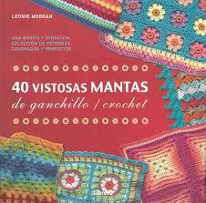 40 VISTOSAS MANTAS DE GANCHILLO/CROCHET | 9789089988836 | LEONIE  MORGAN | Llibreria Online de Tremp