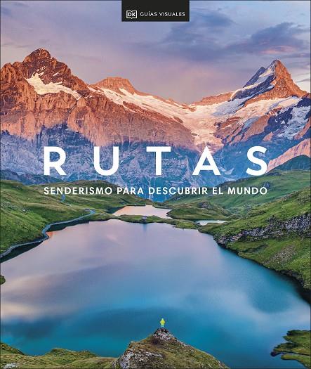 RUTAS. SENDERISMO PARA DESCUBRIR EL MUNDO | 9780241620212 | DK | Llibreria Online de Tremp