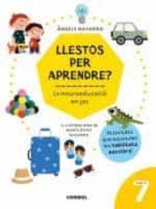 LLESTOS PER APRENDRE? LA NEUROEDUCACIÓ EN JOC 7 AN | 9788491018018 | ANGELS NAVARRO | Llibreria Online de Tremp