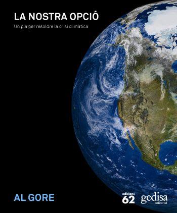 NOSTRA OPCIO  UN PLA PER RESOLDRE LA CRISI CLIMATICA, LA | 9788429763546 | Llibreria Online de Tremp