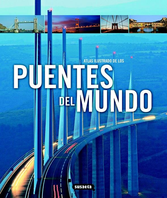 ATLAS ILUSTRADO PUENTES DEL MUNDO | 9788467712711 | Llibreria Online de Tremp