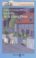 COLLA DE LA LLUNA PLENA, LA | 9788482869674 | SCHREIBER-WICKE, EDITH | Llibreria Online de Tremp