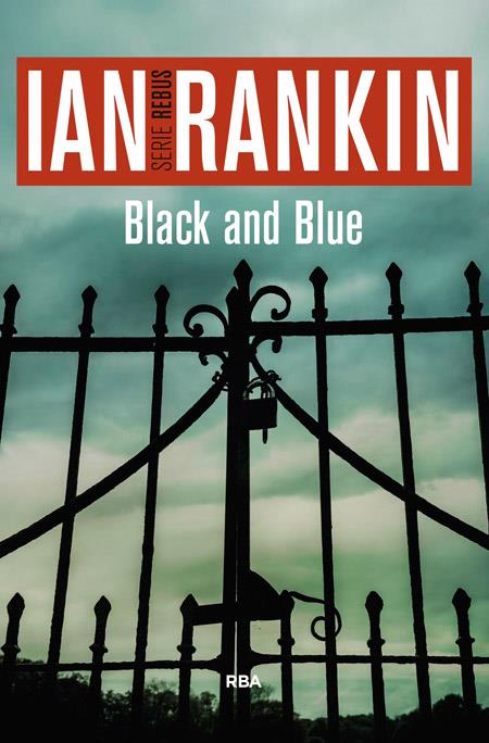 BLACK AND BLUE | 9788490565988 | RANKIN , IAN | Llibreria Online de Tremp