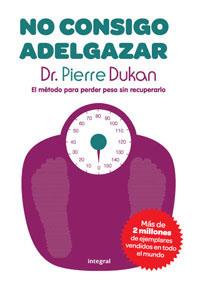 NO CONSIGO ADELGAZAR | 9788492981045 | DR. PIERRE DUKAN | Llibreria Online de Tremp