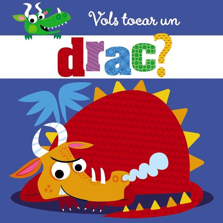 VOLS TOCAR UN DRAC? | 9788499069357 | VARIOS AUTORES | Llibreria Online de Tremp