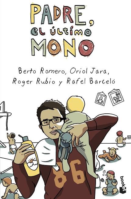 PADRE, EL ÚLTIMO MONO | 9788408046011 | ROMERO, BERTO/JARA, ORIOL/RUBIO, ROGER/BARCELÓ, RAFEL | Llibreria Online de Tremp