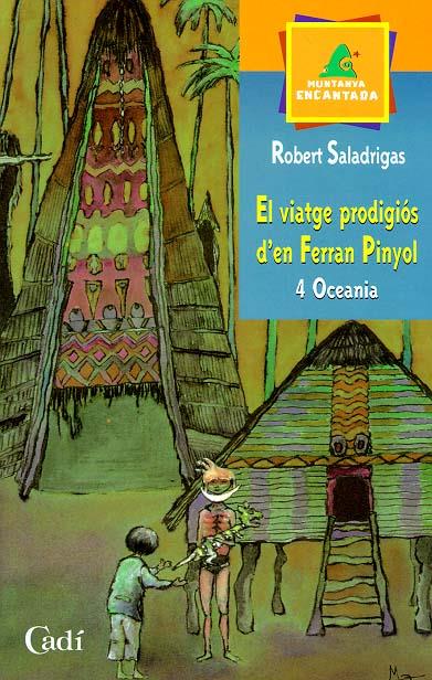 VIATGE PRODIGIOS D'EN FERRAN PINYOL, EL (4 OCEANIA) | 9788447411542 | SALADRIGAS, ROBERT | Llibreria Online de Tremp