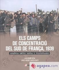 ELS CAMPS DE CONCENTRACIÓ DEL SUD DE FRANÇA, 1939 | 9788419239365 | GARCIA RAFFI, JOSEP-VICENT | Llibreria Online de Tremp