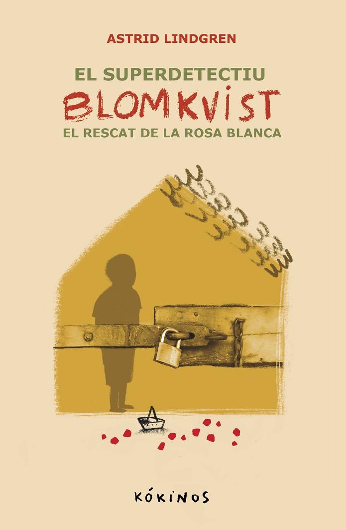 EL SUPER DETECTIU BLOMKVIST. EL RECAT DE LA ROSA BLANCA | 9788419475770 | LINDGREN, ASTRID | Llibreria Online de Tremp