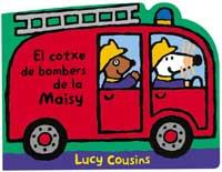 COTXE DE BOMBERS DE LA MAISY | 9788484880455 | COUSINS, LUCY | Llibreria Online de Tremp
