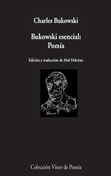 BUKOWSKI ESENCIAL: POESÍA | 9788498953084 | BUKOWSKI, CHARLES | Llibreria Online de Tremp