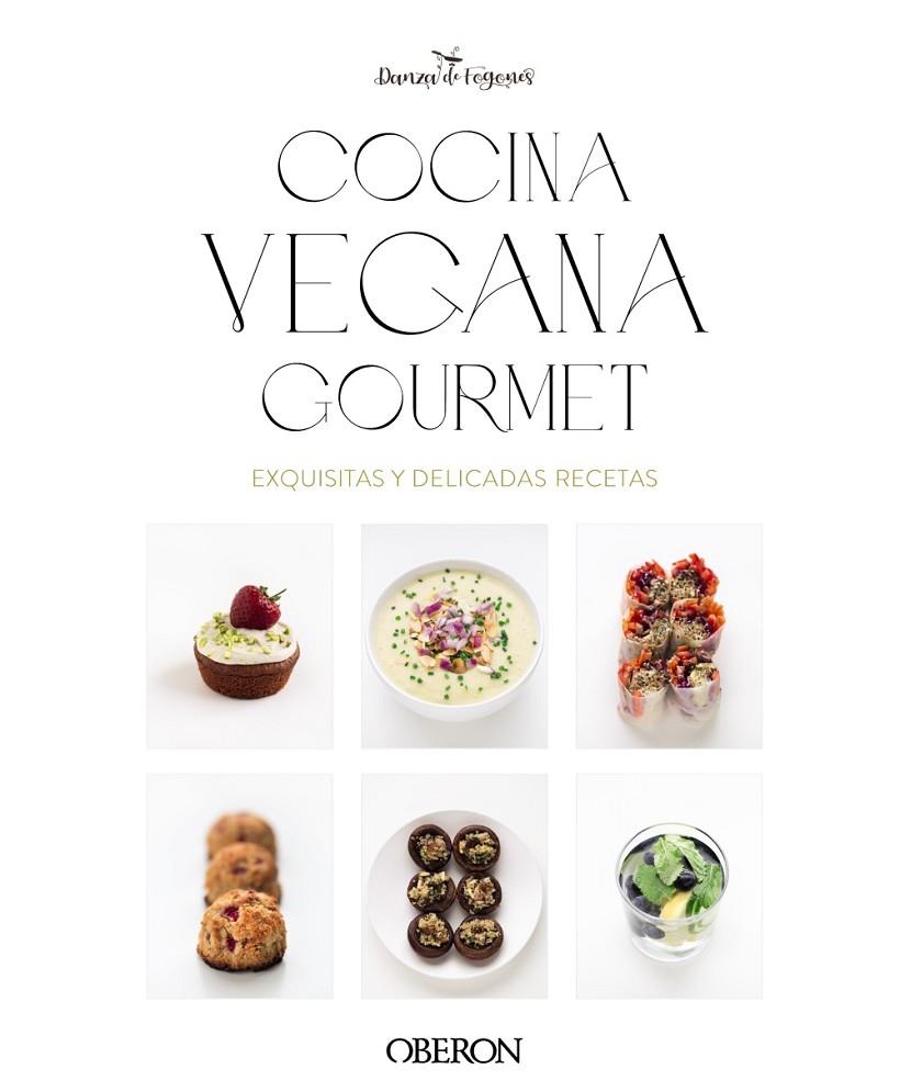 COCINA VEGANA GOURMET | 9788441550810 | ROBLES LÓPEZ, IOSUNE/ARAGÓN MORA, ALBERTO | Llibreria Online de Tremp