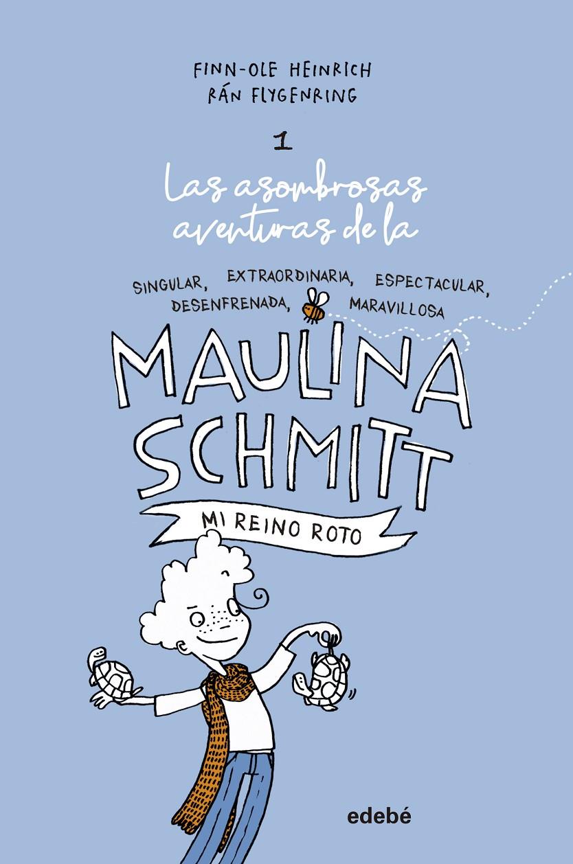 MI REINO ROTO (LAS AVENTURAS DE MAULINA SCHMITT 1) | 9788468338590 | HEINRICH, FINN-OLE | Llibreria Online de Tremp