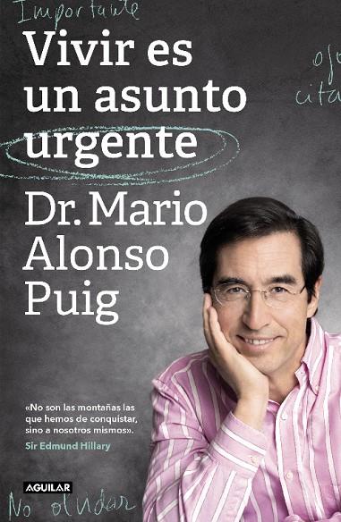 VIVIR ES UN ASUNTO URGENTE | 9788403519985 | ALONSO PUIG, DR. MARIO | Llibreria Online de Tremp