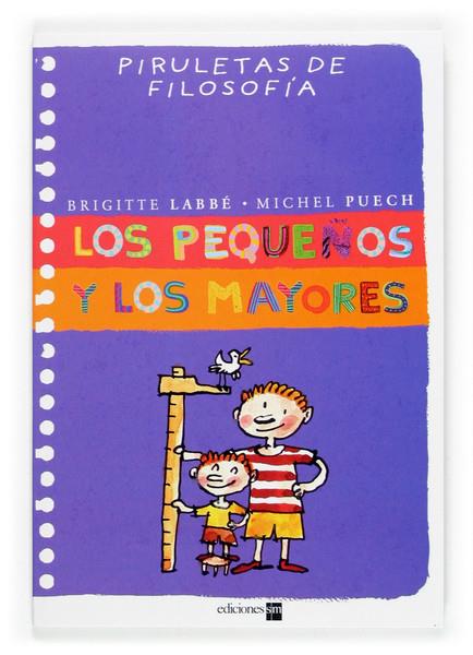 PEQUEÑOS Y LOS MAYORES, LOS | 9788467502244 | LABBE, BRIGITTE; PUECH, MICHEL | Llibreria Online de Tremp