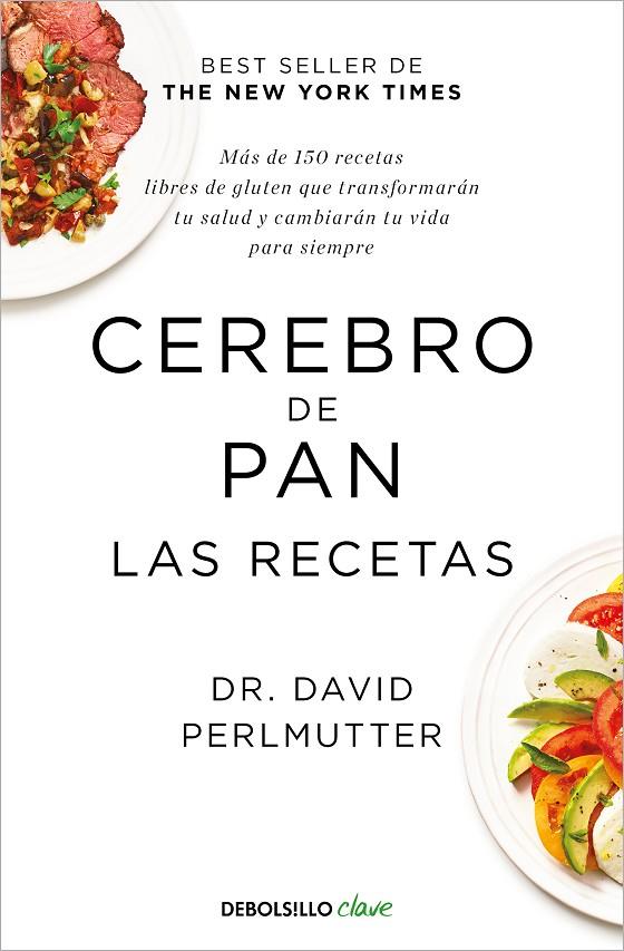 CEREBRO DE PAN. LAS RECETAS | 9788466353694 | PERLMUTTER, DAVID | Llibreria Online de Tremp