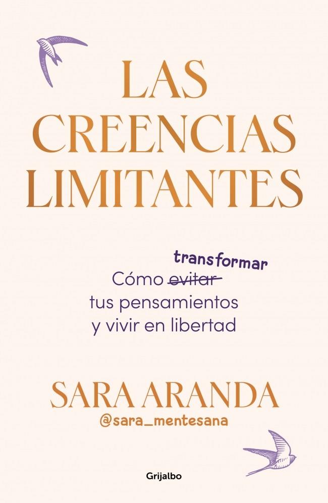 LAS CREENCIAS LIMITANTES | 9788425368851 | ARANDA (@SARA_MENTESANA), SARA | Llibreria Online de Tremp