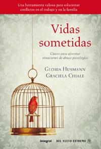 VIDAS SOMETIDAS | 9788498676846 | HUSMANN, GLORIA; CHIALE, GRACIELA | Llibreria Online de Tremp