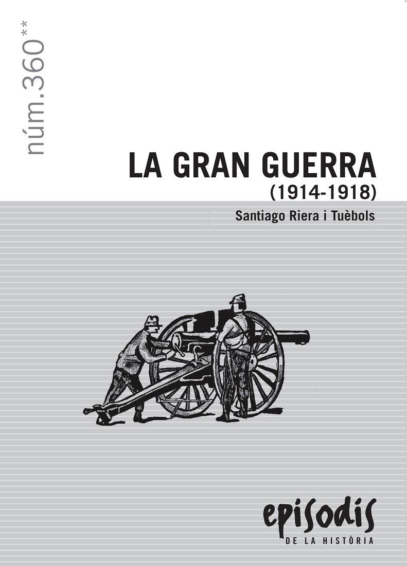 GRAN GUERRA, LA  (1914-1918) | 9788423207954 | RIERO I TUÈBOLS, SANTIAGO