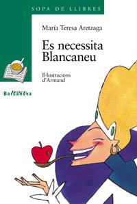 ES NECESSITA BLANCANEU | 9788448912055 | ARETZAGA, MARIA TERESA | Llibreria Online de Tremp