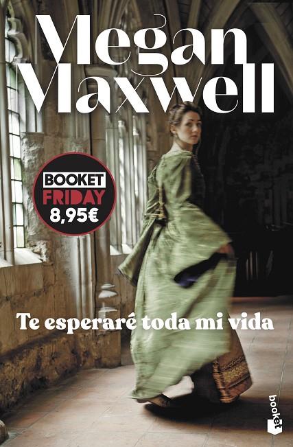 TE ESPERARÉ TODA MI VIDA | 9788408294641 | MAXWELL, MEGAN | Llibreria Online de Tremp