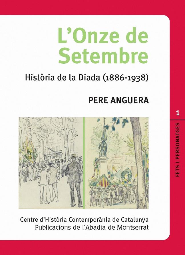 ONZE DE SETEMBRE, L' : HISTORIA DE LA DIADA (1886-1938) | 9788498830163 | ANGUERA, PERE (1953- ) | Llibreria Online de Tremp