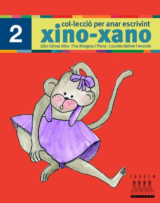 XINO-XANO ESCRIPTURA. NUM 2 | 9788481316971 | MASGRAU, FINA ; GOMEZ, JÚLIA ; BELLVER, LOURDES | Llibreria Online de Tremp