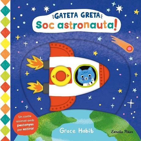 GATETA GRETA. SOC ASTRONAUTA! | 9788413899282 | HABIB, GRACE | Llibreria Online de Tremp