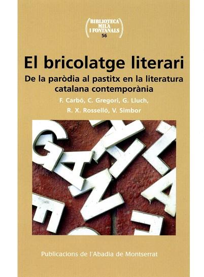 BRICOLATGE LITERARI, EL:DE LA PARODIA AL PASTITX EN LA LITE | 9788498830286 | SIMBOR I ROIG, VICENT (1951- )  [ET. AL.] | Llibreria Online de Tremp