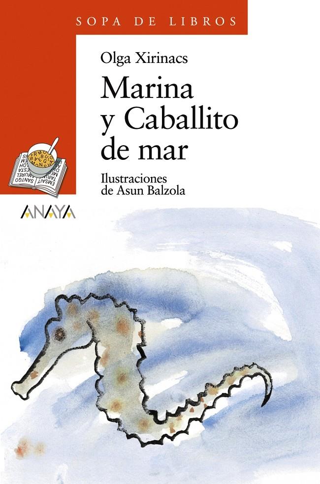 MARINA Y EL CABALLITO DE MAR | 9788420790046 | XIRINACS, OLGA ; BALZOLA, ASUN | Llibreria Online de Tremp