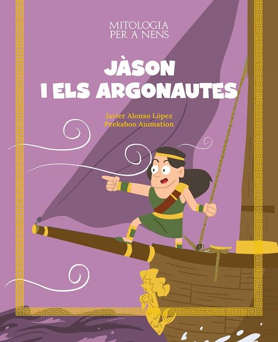 JÀSON I ELS ARGONAUTES | 9788413614106 | ALONSO LÓPEZ, JAVIER | Llibreria Online de Tremp