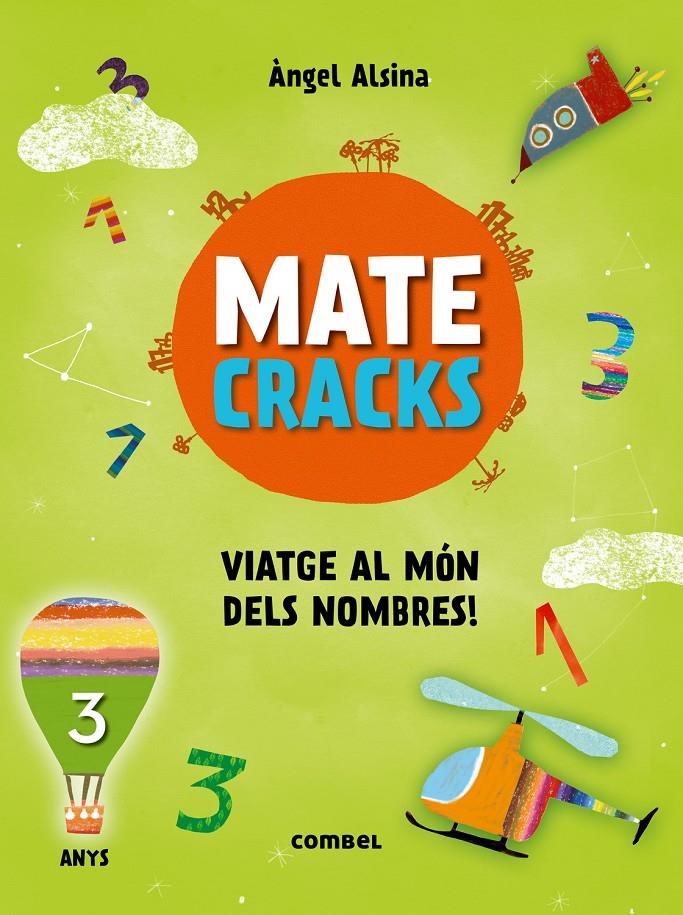 MATECRACKS VIATGE AL MÓN DELS NOMBRES! 3 ANYS | 9788491010890 | ALSINA, ÀNGEL | Llibreria Online de Tremp