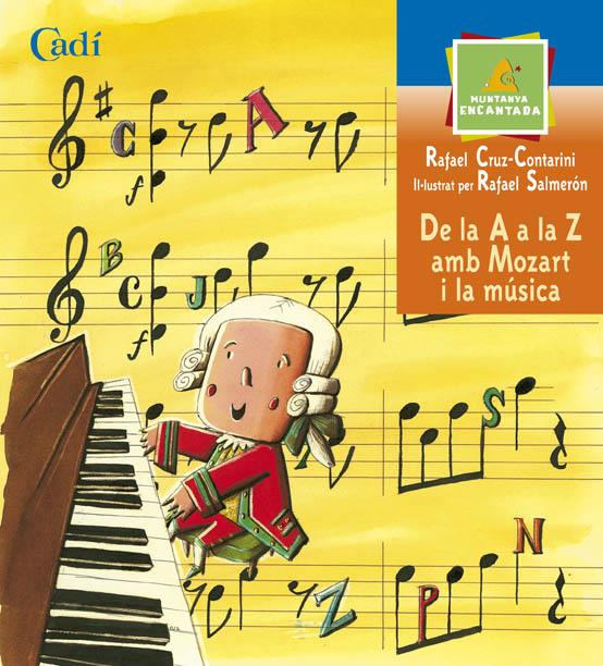 DE LA A A LA Z AMB MOZART I LA MUSICA | 9788447406463 | CRUZ-CONTARINI, RAFAEL ; SALMERON, RAFAEL | Llibreria Online de Tremp