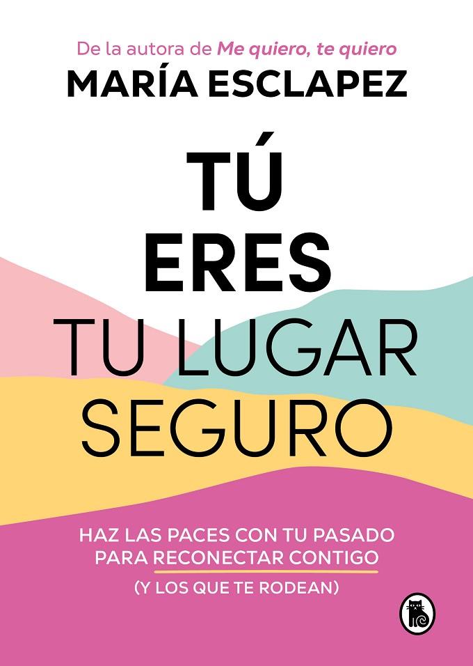 TÚ ERES TU LUGAR SEGURO | 9788402427793 | ESCLAPEZ, MARÍA | Llibreria Online de Tremp