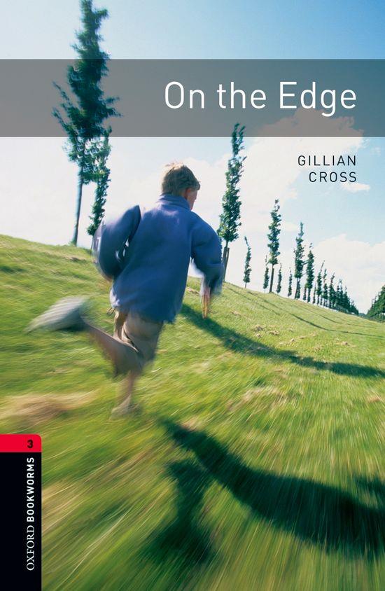 ON THE EDGE EDITION 08 (OXFORD BOOKWORMS. STAGE 3) | 9780194791243 | CROSS, GILLIAN | Llibreria Online de Tremp