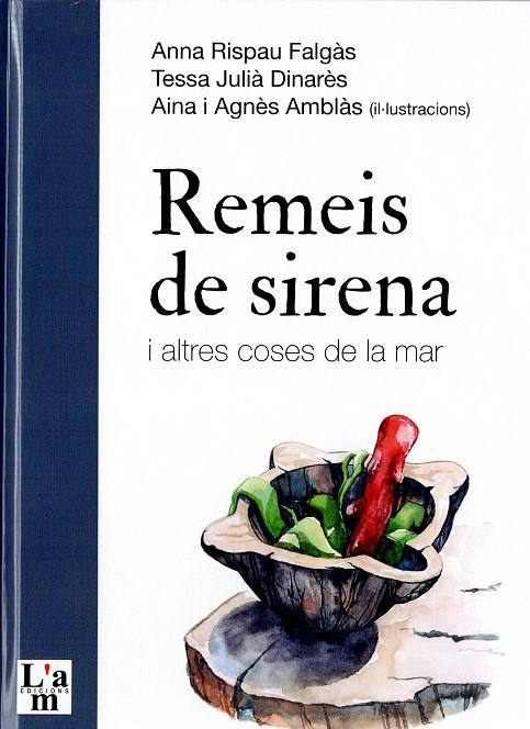 REMEIS DE SIRENA | 9788412511369 | RISPAU, ANNA/ JULIÀ, TERESA | Llibreria Online de Tremp