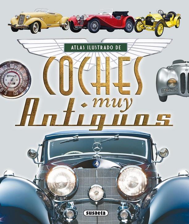 ATLAS ILUSTRADO DE COCHES MUY ANTIGUOS | 9788467725124 | RUIZ PALACIO, JUAN PABLO | Llibreria Online de Tremp