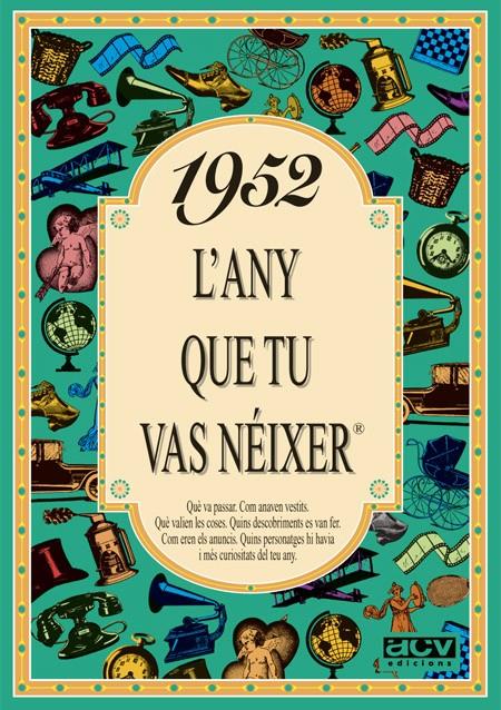 1952 : L'ANY QUE TU VAS NEIXER | 9788488907370 | COLLADO BASCOMPTE, ROSA | Llibreria Online de Tremp