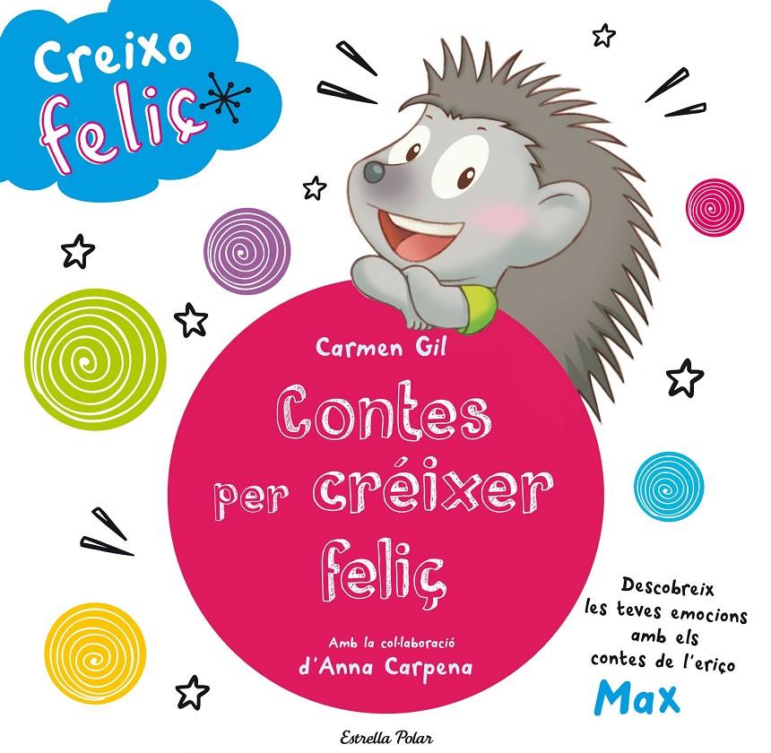 CREIXO FELIÇ. CONTES PER CRÉIXER FELIÇ | 9788490579466 | AA. VV. | Llibreria Online de Tremp